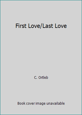 First love last c - love,