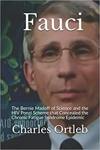 Fauci the bernie madoff - the,